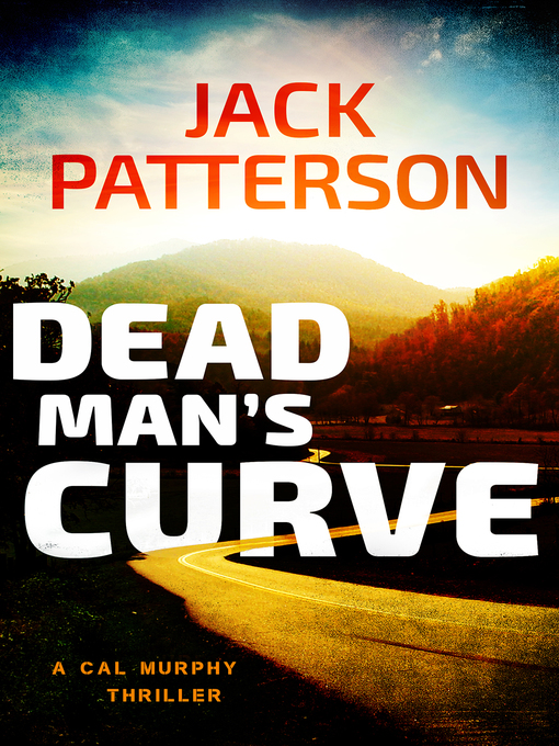 Title details for Dead Man's Curve by Jack Patterson - Available